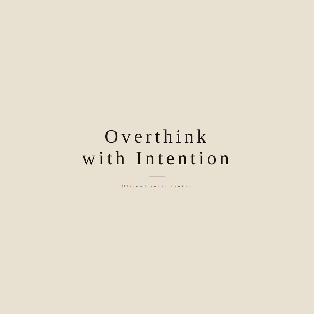 Overthink with Intention — Unisex Statement Tee