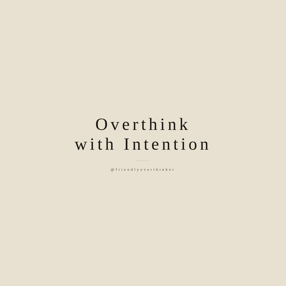 Overthink with Intention — Unisex Statement Tee