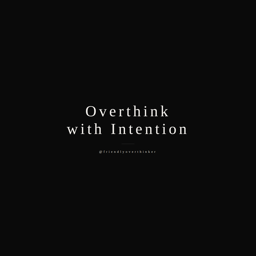 Overthink with Intention — Unisex Statement Tee