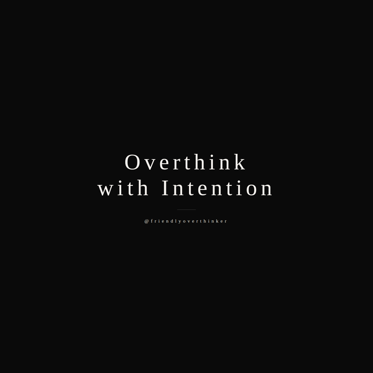 Overthink with Intention — Unisex Statement Tee