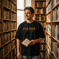 I'm Fine (Please Ask Me Again) Oversized Tee